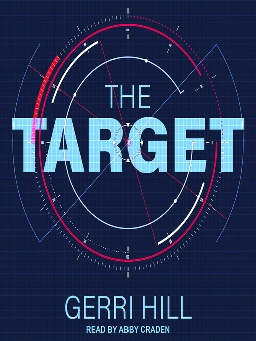 Title details for The Target by Gerri Hill - Available